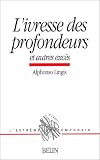 L'ivresse des profondeurs et autres excès L'ivresse des profondeurs et autres excès