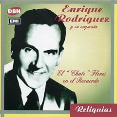 El "Chato" Flores En el Recuerdo