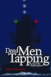 Dead Men Tapping : The End of the Heather Lynn II