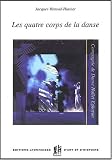 Revue Editions Lyonnaises d'Art et d'Histoire  / Les quatre corps de la danse. La Compagnie Hallet-Eghayan