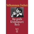 Vollkommene Freiheit: Das gro�e Krishnamurti-Buch