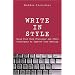 Write in Style: Using Your Word Processor and Other Techniques to Improve Your Writing