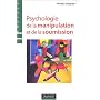 Psychologie de la manipulation et de la soumission
