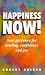 Books : Happiness Now!: Timeless Wisdom for Feeling Good Fast