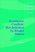 Asymmetric Conflicts: War Initiation by Weaker Powers (Cambridge Studies in International Relations)
