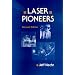 Laser Pioneers