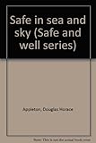 Safe in sea and sky