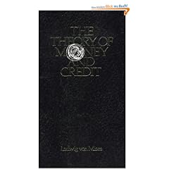 Theory of Money and Credit (Lib Works Ludwig Von Mises CL)