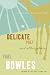 Delicate Prey: And Other Stories by Paul Bowles