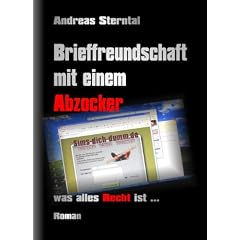 Brieffreundschaft mit einem Abzocker: Was alles Recht ist