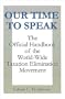 Our Time to Speak: The Official Handbook of the Worldwide Taxation Elimination Movement