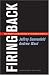 Books : Firing Back: How Great Leaders Rebound After Career Disasters