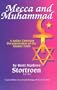 Mecca and Muhammad : A Judaic Christian Documentation of the Islamic Faith