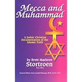 Mecca and Muhammad : A Judaic Christian Documentation of the Islamic Faith