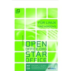 OpenOffice.org / StarOffice f�r Linux und Windows. Mit CD-ROM.