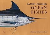 James Prosek: Ocean Fishes: Paintings of Saltwater Fish
