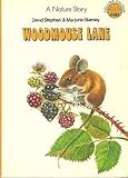 Woodmouse Lane : a nature story