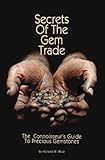 Secrets of the Gem Trade: The Connoisseur's Guide to Precious Gemstones