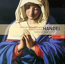 Handel - Carmelite Vespers 1707 / Feldman · Kirkby · Van Evera · M. Cable · M. Nichols · Cornwell · Thomas · Parrott