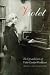 Violet : The Life and Loves of Violet Gordon Woodhouse