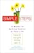 Simple Steps: 10 Weeks to Getting Control of Your Life: Health, Weight, Home, Spirit