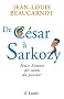 De C�sar � Sarkozy : Petite histoire des noms du pouvoir