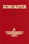 Zoroaster : Life and Work of the Forerunner in Iran (Forerunners S)