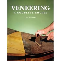 Veneering: A Complete Course (Master Craftsmen)
