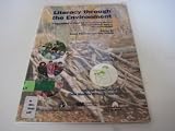 Literacy through the environment : a compilation of ideas for incorporating literacy into educational work in the environment
