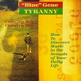 Country Boy Country Dog / How to Discover Music in the Sounds of Your Daily Life