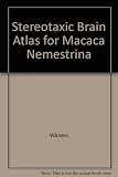 A stereotaxic brain atlas for Macaca nemestrina