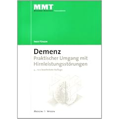 Demenz. Praktischer Umgang mit der Hirnleistungsst�rung