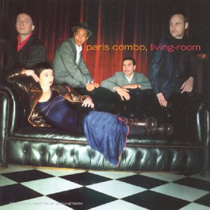 Paris Combo - Living Room - Zortam Music
