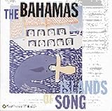 The Bahamas: Islands of Song