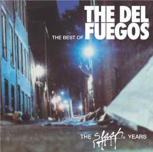 CD-Charts  Search : The Best of the Del-Fuegos: the Slash Years