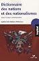 Dictionnaire des nations et des nationalismes dans l'Europe contemporaine