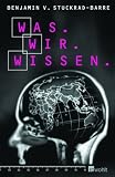 Was.Wir.Wissen - Benjamin von Stuckrad-Barre, Benjamin von Stuckrad- Barre