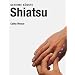 Shiatsu: Geheime K�nste