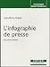 Infographie de presse (L') [nouvelle �dition]