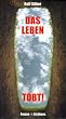 Das Leben tobt