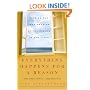 Everything Happens for a Reason: Finding the True Meaning of the Events in Our Lives