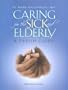Caring for the Sick and Elderly: A Parish Guide