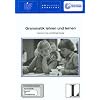 Grammatik lehren und lernen. Fernstudieneinheit 01: Fernstudienangebot Germanistik: Deutsch als Fremdsprache Grammatik lehren und lernen. Fernstudieneinheit 01: Fernstudienangebot Germanistik: Deutsch als Fremdsprache