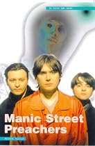 "Manic Street Preachers": In Their Own Words