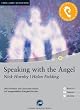 Speaking with the Angel: Das H�rbuch zum Sprachen lernen mit ausgew�hlten Kurzgeschichten. Niveau A2
