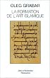 La formation de l'art islamique