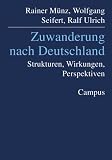 Produkt-Bild: Zuwanderung nach Deutschland: Strukturen, Wirkungen, Perspektiven