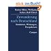 Zuwanderung nach Deutschland: Strukturen, Wirkungen, Perspektiven
