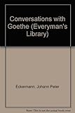 Conversations with Goethe