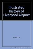 An illustrated history of Liverpool Airport